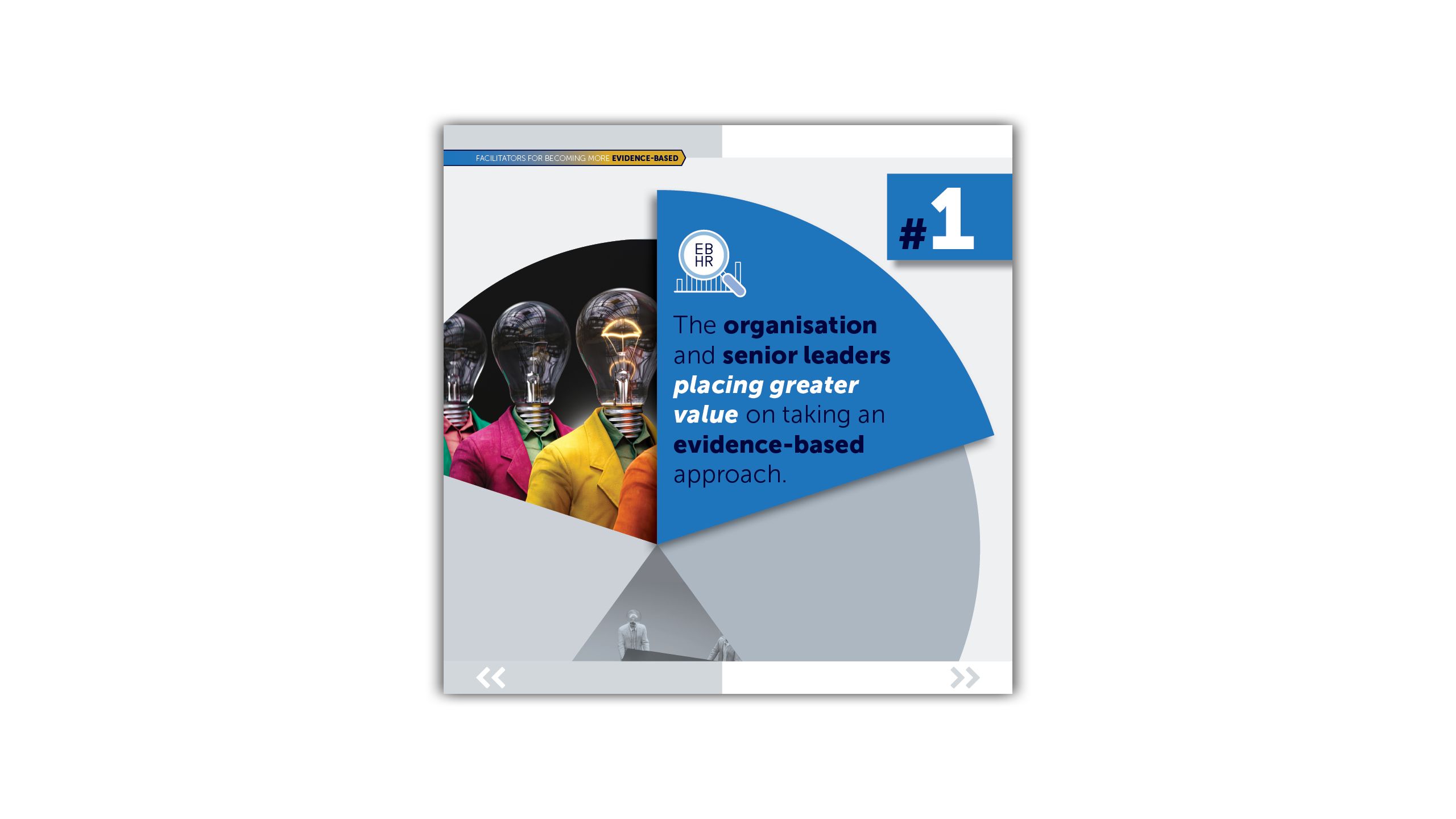 Facilitators for becoming more evidence-based