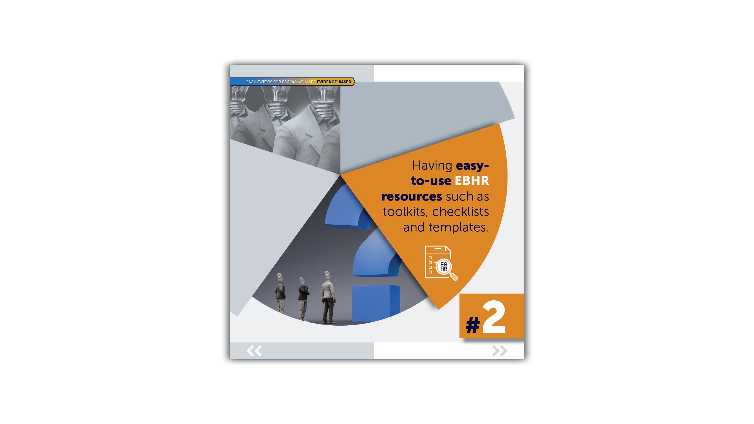 Facilitators for becoming more evidence-based