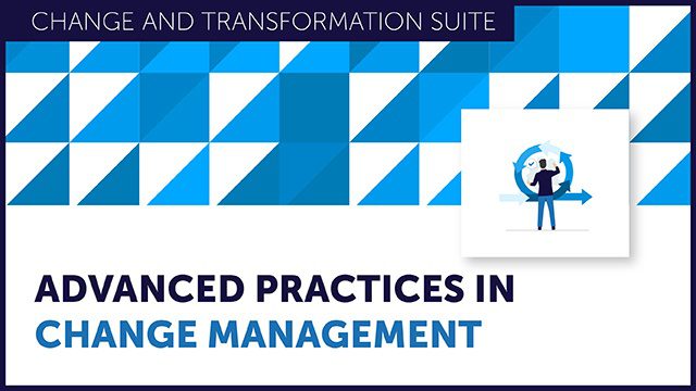 Advanced Practices in Change Management