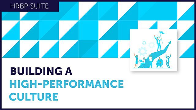 Building a High Performance Culture